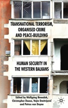 W. Benedek, Wolfgang Daase Benedek, BENEDEK WOLFGANG DAASE CHRISTOPH, W. Benedek, Wolfgang Benedek, Daase... - Transnational Terrorism, Organized Crime and Peace-Building