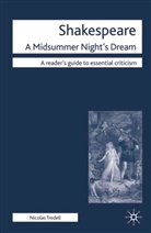 Nicolas Tredell - Shakespeare: A Midsummer Night's Dream