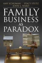 Schuman, A Schuman, A. Schuman, Amy Schuman, Amy Stutz Schuman, Stutz... - Family Business As Paradox