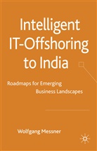 W Messner, W. Messner, Wolfgang Messner, MESSNER WOLFGANG - Intelligent It-Offshoring to India