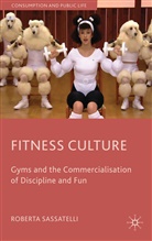 R. Sassatelli, Roberta Sassatelli, Sassatelli Roberta - Fitness Culture