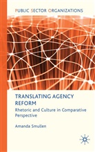 A Smullen, A. Smullen, Amanda Smullen - Translating Agency Reform