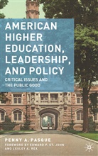 P Pasque, P. Pasque, Penny A. Pasque, PASQUE PENNY A - American Higher Education, Leadership, and Policy