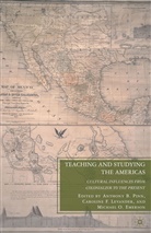 Anthony B Pinn, Anthony B. Levander Pinn, PINN ANTHONY B LEVANDER CAROLIN, Kenneth A Loparo, Michael O Emerson, Michael O. Emerson... - Teaching and Studying the Americas