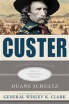 Duane Schultz - Custer