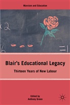 A Green, A. Green, Anthony Green, Green Anthony - Blair''s Educational Legacy