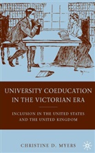 C Myers, C. Myers, Christine D. Myers - University Coeducation in the Victorian Era