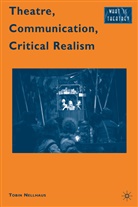 T Nellhaus, T. Nellhaus, Tobin Nellhaus - Theatre, Communication, Critical Realism