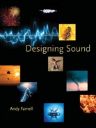 FARNELL, Andy Farnell, Andy (Consultant/contractor (Digital Audio); Part time lecturer (School of Audio Engineering/ Middlesex Un) Farnell, Farnell Andy - Designing Sound