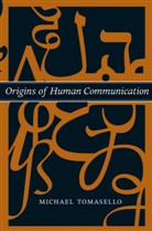 Francois Recanati, Michael Tomasello, Michael (Duke University) Tomasello, Tomasello Michael, Tom (University of Massachusetts) Roeper - Origins of Human Communication