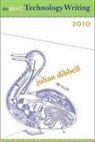 Julian Dibbell, Julian Dibbell, Julian Dibbell - Best Technology Writing, 2010 2010