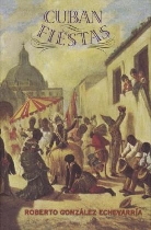 Roberto Gonzalez Echeva, Roberto G. Echevarria, Roberto Gonzalez Echevarria, ECHEVARRIA ROBERTO GONZALEZ, Roberto Gonzales, Roberto Gonzalez Echevarria - Cuban Fiestas