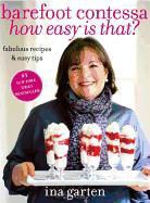 Ina Garten - Barefoot Contessa How Easy Is That?