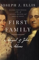 Joseph J. Ellis - First Family