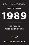 Victor Sebestyen - Revolution 1989