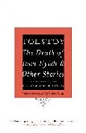 Richard Pevear, Leo Tolstoy, Leo Nikolayevich Tolstoy, Leo/ Pevear Tolstoy, Larissa Volokhonsky - The Death of Ivan Ilyich and Other Stories
