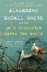 Alexander McCall Smith, Alexander McCall Smith - La's Orchestra Saves the World
