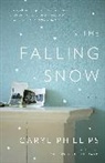 Caryl Phillips - In the Falling Snow