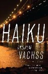 Andrew Vachss, Andrew H. Vachss - Haiku