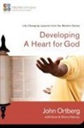 John Ortberg, John/ Harney Ortberg - Developing a Heart for God