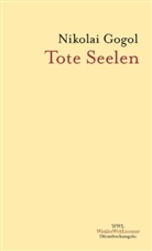 Nikolai Gogol, Nikolai W Gogol, Nikolai W. Gogol, Nikolai Wassiljewitsch Gogol - Tote Seelen