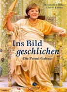 Ulrich Kühne, Reinhold Löffler - Ins Bild geschlichen