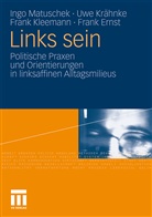 Frank Ernst, Frank Kleemann, Frank u a Kleemann, Uw Krähnke, Uwe Krähnke, Ing Matuschek... - Links sein