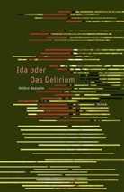 Helene Bessette, Hélène Bessette - Ida oder das Delirium