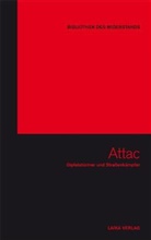 Jörg Bergstedt, Werne Rätz, Werner Rätz, Baer, Willi Baer, Carmen Bitsch... - Attac, m. DVD