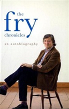 Stephen Fry - The Fry Chronicles. Ich bin so Fry, englische Ausgabe
