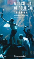 Tilmann Broszat, Sigri Gareis, Sigrid Gareis, Nida-Rümelin, Nida-Rümelin, Julian Nida-Rümelin... - Woodstock of Political Thinking, m. 1 DVD-ROM