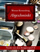 Werner Kronenberg - Abgeschminkt