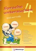 Edmund Wetter - Sprache untersuchen, Spaß mit Trolli, Ausgabe Bayern: Sprache untersuchen - Spaß mit Trolli 4, Vereinfachte Ausgangsschrift