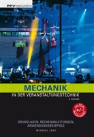 Michael Lück - Mechanik in der Veranstaltungstechnik, m. 1 CD-ROM