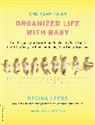 Meagan Francis, Francis Meagan, Regina Leeds, Regina/ Francis Leeds, Leeds Regina - One Year to an Organized Life With Baby