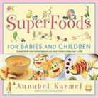 Annabel Karmel - Superfoods