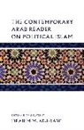 Ibrahim M., &amp;apos, Ibrahim M. Abu-Rabi, Ibrahim M. Abu-Rabi'''', Abu-Rabi&amp;apos, Tere Vaden... - Contemporary Arab Reader on Political Islam