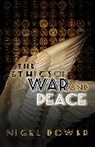 N Dower, Nigel Dower, Dower Nigel - Ethics of War and Peace