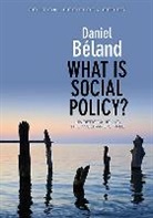 D Beland, Daniel Beland, Daniel (University of Saskatchewan) Beland, Daniel Béland - What Is Social Policy? - Understanding the Welfare State