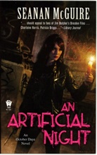 Seanan McGuire - An Artificial Night
