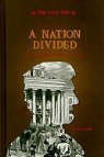 Don Nardo - A Nation Divided