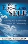 Cardwell Nuckols, Carwell C. Nuckols - Ego-Less Self
