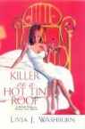 Livia J. Washburn - Killer on a Hot Tin Roof