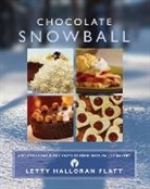 Letty Flatt, Letty Halloran Flatt, Flatt Letty, Michael Skarsten - Chocolate Snowball