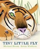 Michael Rosen, Michael/ Waldron Rosen, Kevin Waldron, Kevin Waldron - Tiny Little Fly