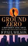 F. Paul Wilson - Ground Zero