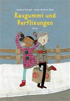 Anne-Kathrin Behl, Andrea Karime, Andrea Karimé, Anne-Kathrin Behl - Kaugummi und Verflixungen