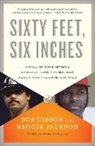 Bob Gibson, Bob/ Jackson Gibson, Reggie Jackson, Lonnie Wheeler - Sixty Feet, Six Inches