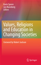 Mannberg, Mannberg, Jan Mannberg, Kari Sporre, Karin Sporre - Values, Religions and Education in Changing Societies