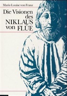 Marie L von Franz, Marie-Louise von Franz, Marie-Luise von Franz, Franz Xaver von Schönwerth, Rober Hinshaw, Robert Hinshaw - Die Visionen des Niklaus von Flue
